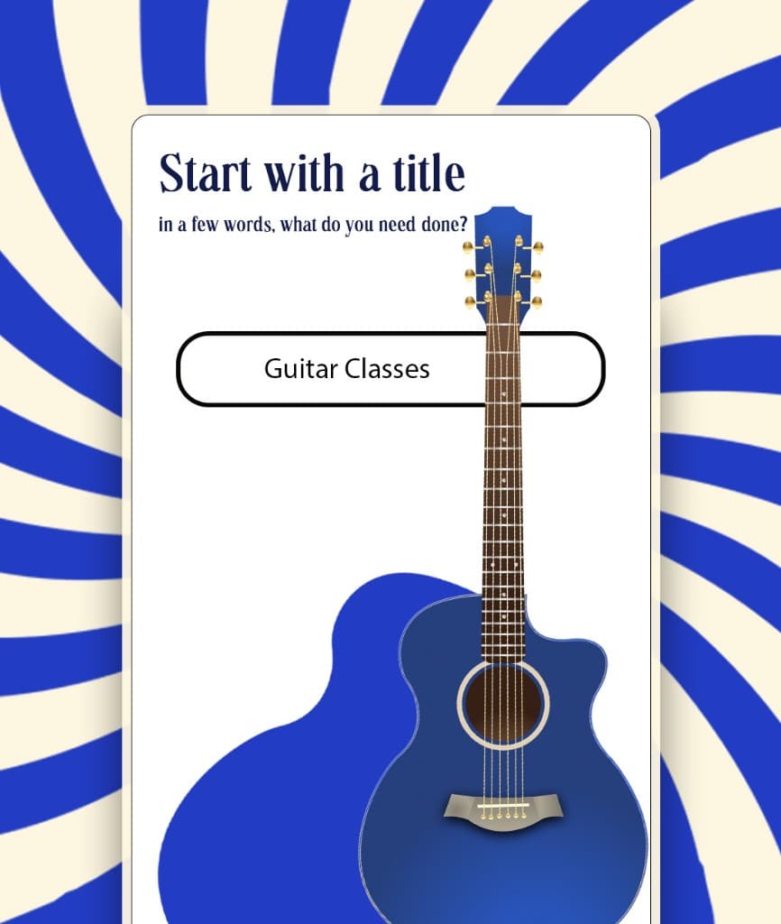 Post a task: start with a short title, like Guitar Classes